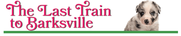 The Last Train to Barksville